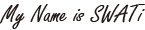 My Name is SWATi